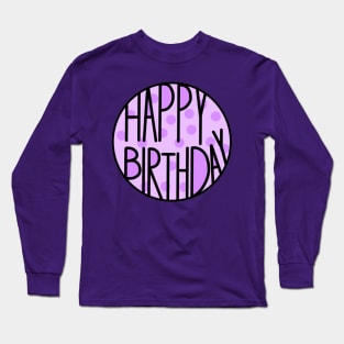 Happy Birthday To An Amazing Person , Pastel Purple Color Long Sleeve T-Shirt